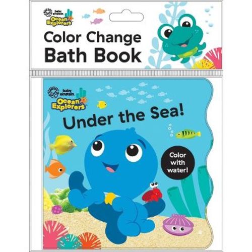 Baby Einstein Ocean Explorers: Under The Sea! Color Change Bath Book - By Pi Kids (novelty Book)