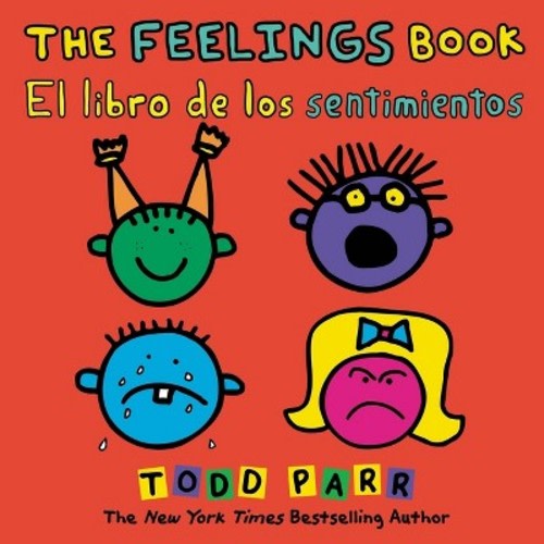 The Feelings Book / El Libro de Los Sentimientos - by Todd Parr (Paperback)