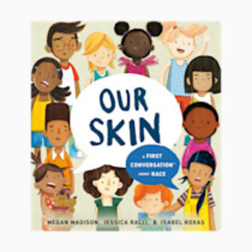 Our Skin: A First Conversation About Race