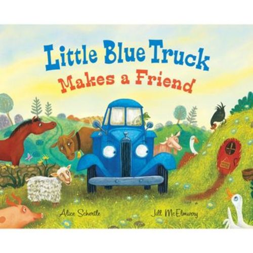 Little Blue Truck Makes A Friend - By Alice Schertle (hardcover)