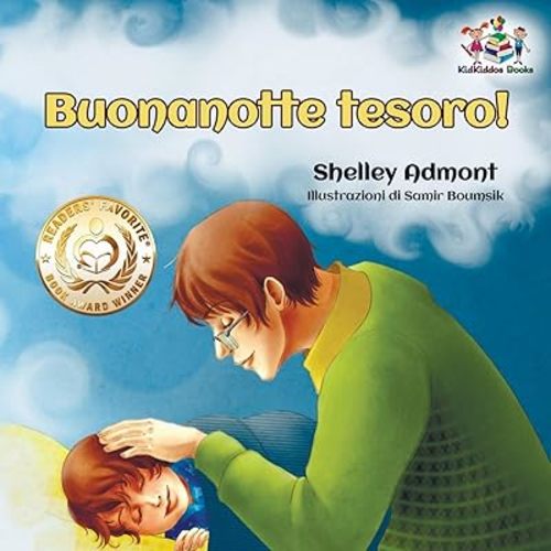 Buonanotte tesoro! (Italian Book for Kids): Goodnight, My Love! - Italian children's book (Italian Bedtime Collection) (Italian Edition) Paperback – February 21, 2018