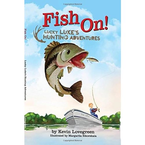 Fish On! (Lucky Luke's Hunting Adventures) Unknown Binding – January 1, 2013