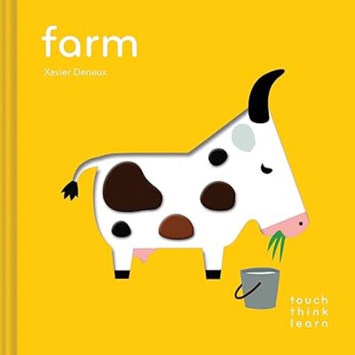 TouchThinkLearn: Farm: (Childrens Books Ages 1-3, Interactive Books for Toddlers, Board Books for Toddlers) (Touch Think Learn)