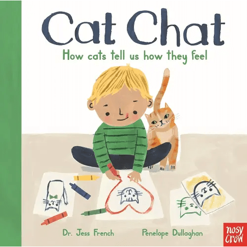 Cat Chat: How cats tell us how they feel (Cat Chat & Puppy Talk, 1)