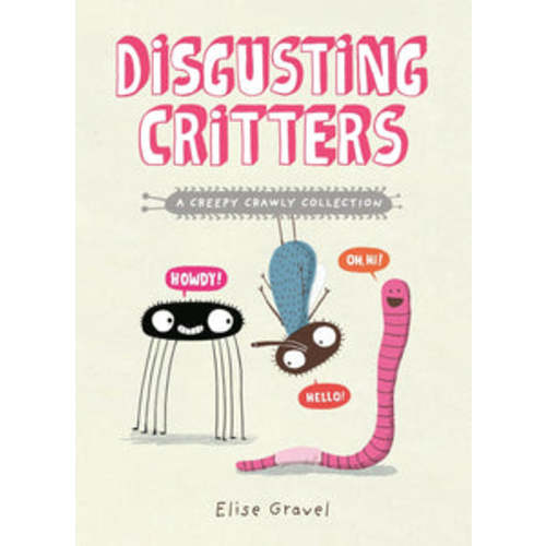 Disgusting Critters: A Creepy Crawly Collection – Cub Shrub