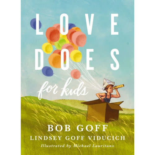 Love Does for Kids by Bob Goff, Lindsey Goff Viducich | eBook | Barnes & Noble®