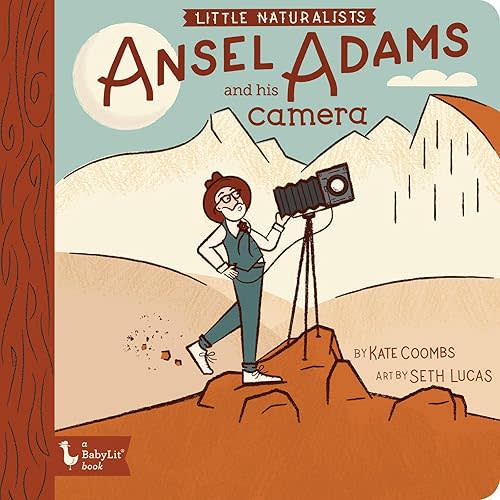 Little Naturalists: Ansel Adams and His Camera (BabyLit) Board book – Picture Book, March 10, 2020