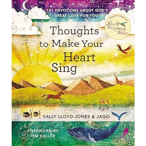 Thoughts to Make Your Heart Sing: 101 Devotions about God’s Great Love for You