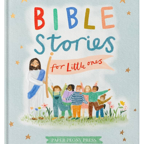Bible Stories for Little Ones: Baby’s First Bible Board Book