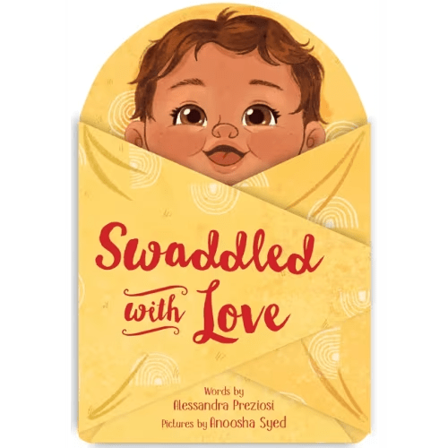 Swaddled With Love Book By Alessandra Preziosi, (Board Book) | Indigo