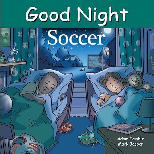 Good Night Soccer (Good Night Our World) Board book – October 31, 2023