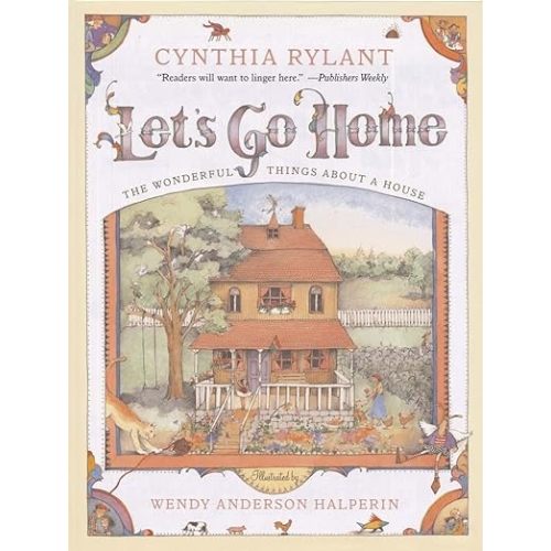 Let's Go Home: The Wonderful Things About a House