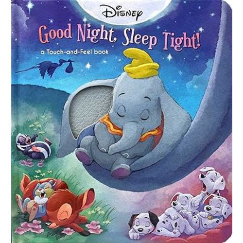 Disney Classic: Good Night, Sleep Tight! (Touch and Feel)
