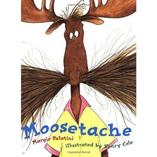 Pre-Owned Moosetache by Margie Palatini (Paperback), Children's Books, English