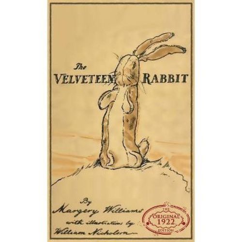 The Velveteen Rabbit - By Margery Williams (hardcover)