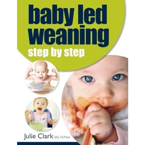 Baby Led Weaning: Step by Step