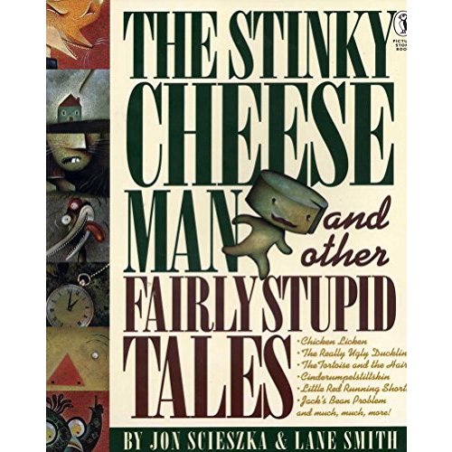 The Stinky Cheese Man and Other Fairly Stupid Tales (Picture Puffin)