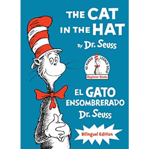 The Cat in the Hat/El Gato Ensombrerado (The Cat in the Hat Spanish Edition): Bilingual Edition (Classic Seuss)