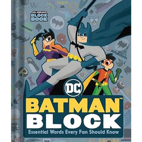 Batman Block (An Abrams Block Book): Essential Words Every Fan Should Know