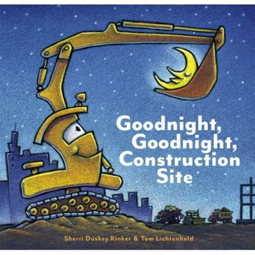 Goodnight, Goodnight, Construction Site - by Sherri Duskey Rinker
