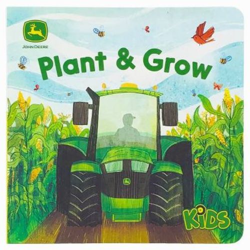 John Deere Kids Plant & Grow - by Jack Redwing (Board Book)