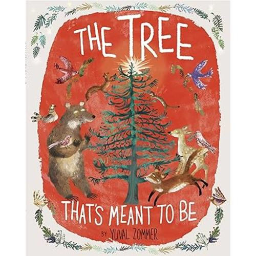 The Tree That's Meant to Be: A Christmas Book for Kids