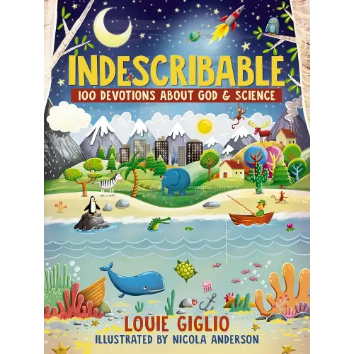 Indescribable: 100 Devotions for Kids About God and Science (Indescribable Kids)
