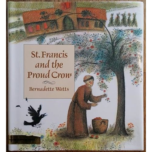 St. Francis and the Proud Crow Hardcover – January 1, 1988