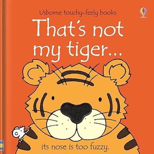 That's not my tiger. (THAT'S NOT MY�)