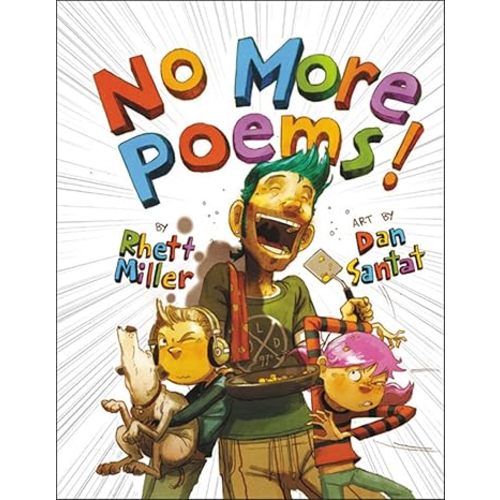 No More Poems!: A Book in Verse That Just Gets Worse