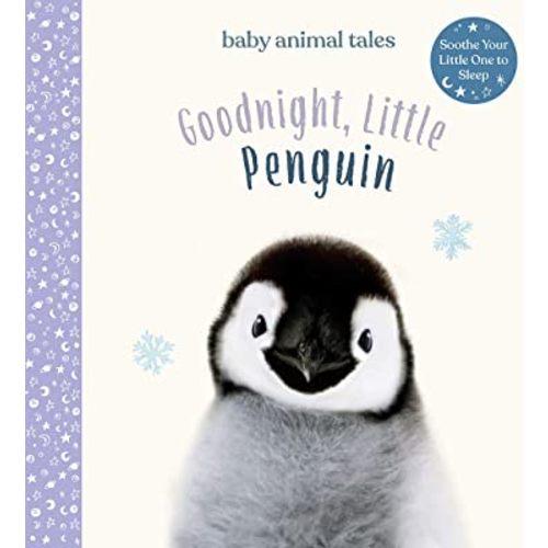 Goodnight, Little Penguin (Baby Animal Tales)