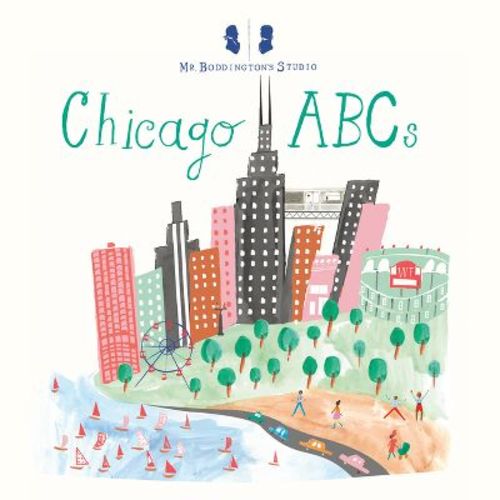Mr. Boddington's Studio: Chicago Abcs - By Mr Boddington's Studio (board Book)