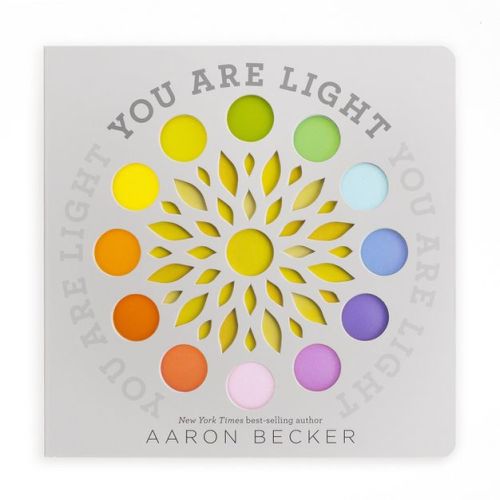 You Are Light - By Aaron Becker (board Book)
