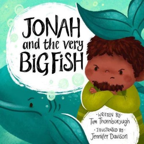Jonah And The Very Big Fish - (very Best Bible Stories) By Tim Thornborough (hardcover)