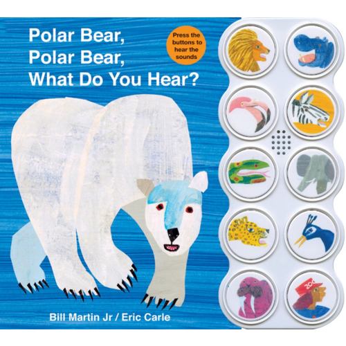 Bill Martin: Polar Bear, Polar Bear What Do You Hear? Sound Book (Board Book)
