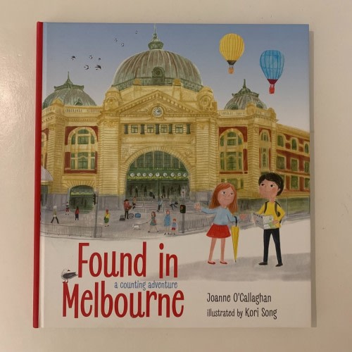 Found in Melbourne: A Counting Adventure ~ Joanne O&#039;Callaghan book