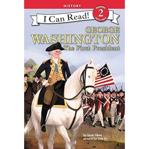 George Washington: The First President (I Can Read Level 2)