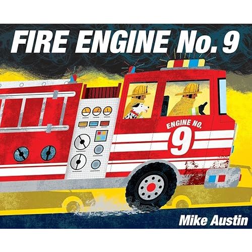 Fire Engine No. 9 Board book – Picture Book, September 27, 2016