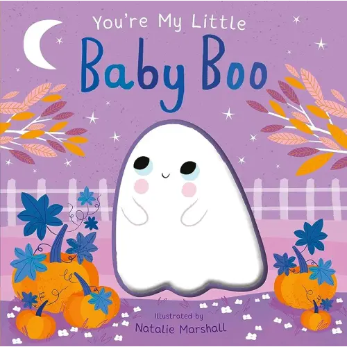 You're My Little Baby Boo: Edwards, Nicola, Marshall, Natalie: 9781667203263: Amazon.com: Books