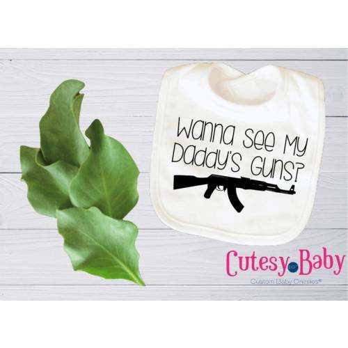 Daddy's Guns Baby Bib, Wanna See My Daddy's Guns Baby Onesie, Daddy's Guns, Second Amendment Baby Onesie, New Gift for Baby, Dad Loves Guns - Etsy