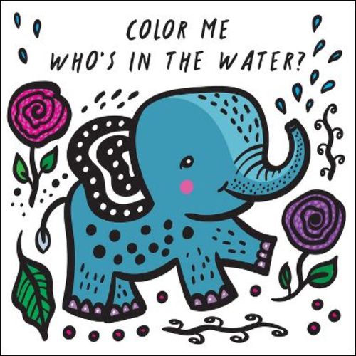 Color Me: Who's in the Water? - (Wee Gallery Bath Books) by Surya Sajnani (Novelty Book)
