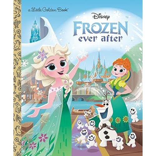 Disney Frozen Ever After (Little Golden Book)