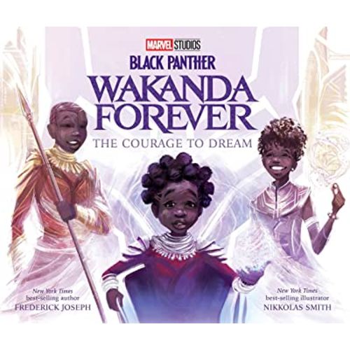 Black Panther: Wakanda Forever The Courage to Dream