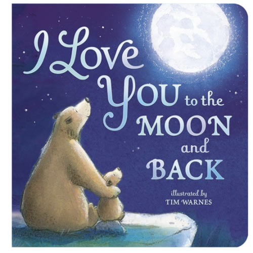 I Love You to the Moon and Back