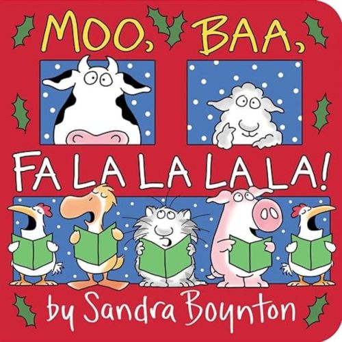 Sandra Boynton Moo, Baa, Fa La La La La!