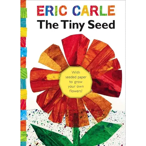 The Tiny Seed: With seeded paper to grow your own flowers! (The World of Eric Carle)