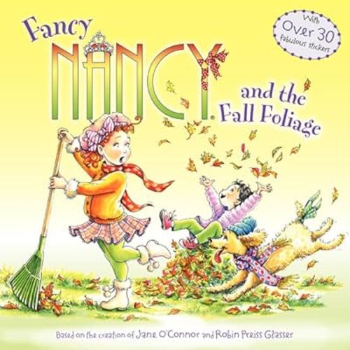 Fancy Nancy and the Fall Foliage
