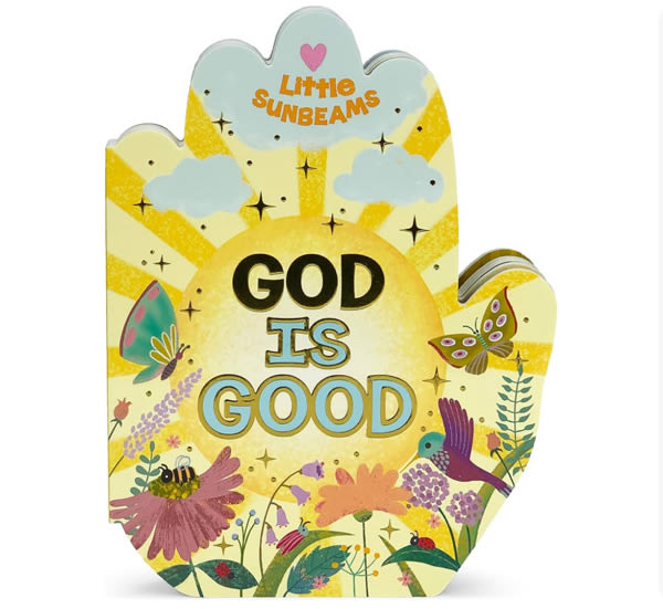 God is Good Praying Hands Board Book - Gift for Easter, Christmas, Communions, Birthdays, and more! (Little Sunbeams)