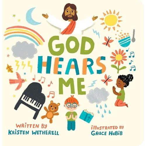 God Hears Me (For the Bible Tells Me So) Board book – September 26, 2023