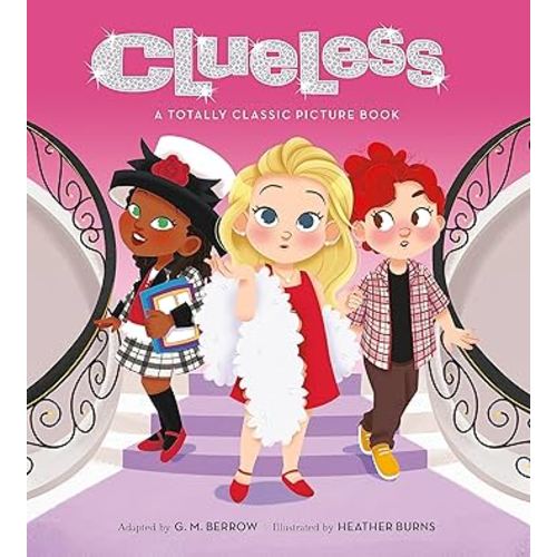Clueless: A Totally Classic Picture Book